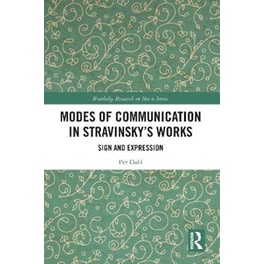Modes of Communication in Stravinsky’s Works