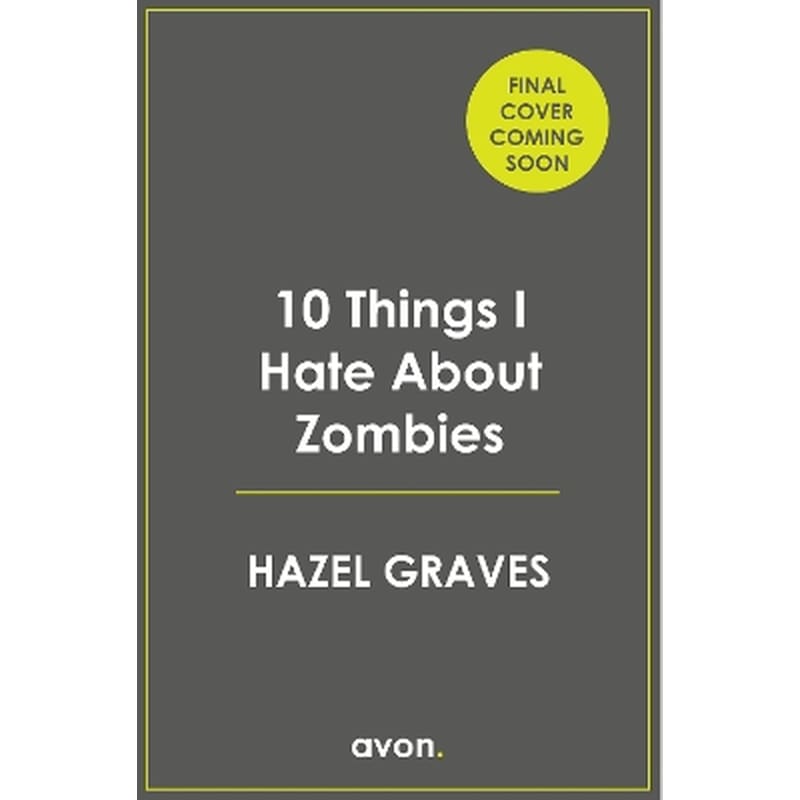 10 Things I Hate About Zombies