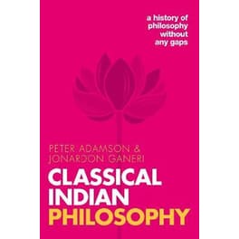 Classical Indian Philosophy