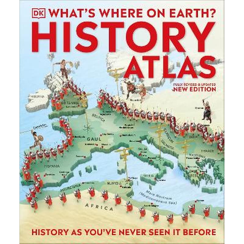 Whats Where on Earth? History Atlas