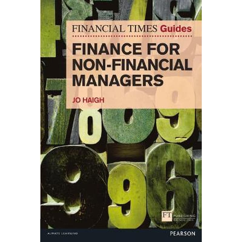 Financial Times Guide to Finance for Non-Financial Managers, The