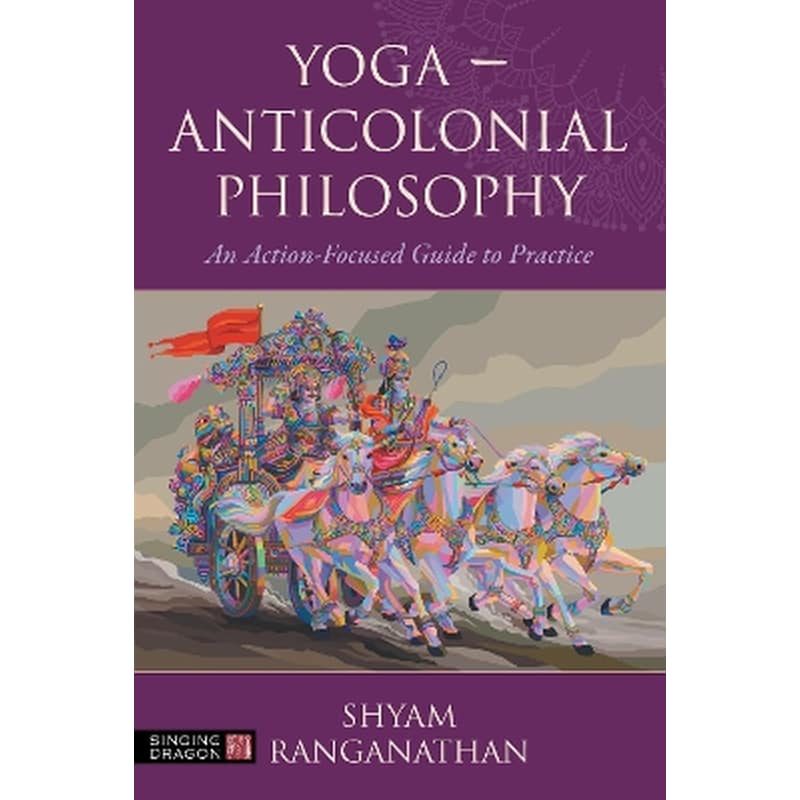 Yoga – Anticolonial Philosophy