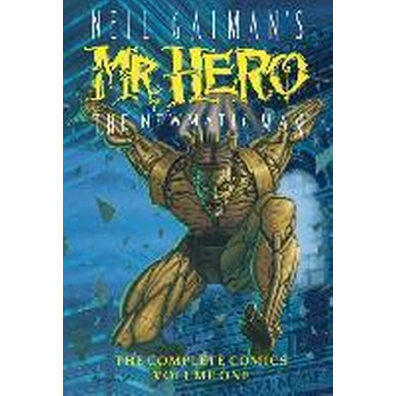 Neil Gaimans Mr Hero Complete Comics Vol 1