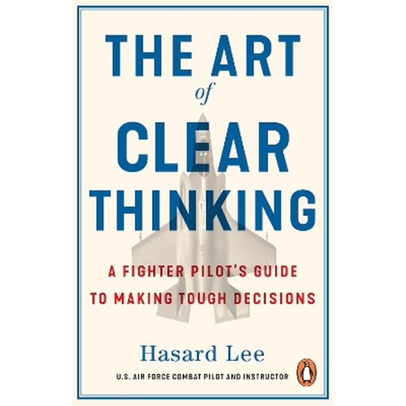The Art of Clear Thinking