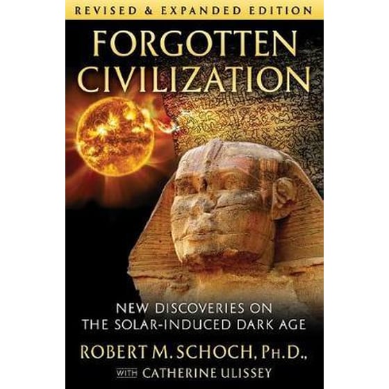 Forgotten Civilization : New Discoveries on the Solar-Induced Dark Age image 0