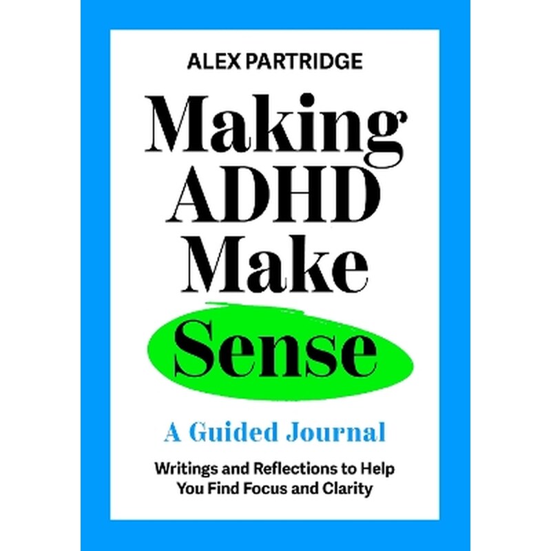 Making ADHD Make Sense