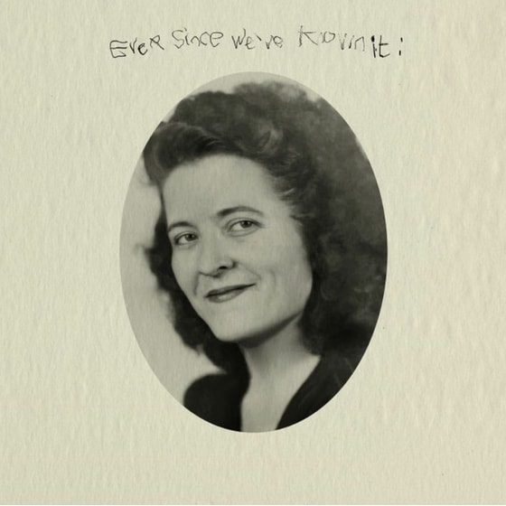 Ever Since We've Known It image 0