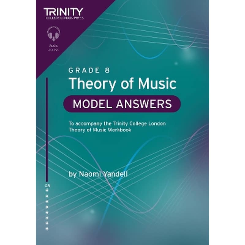 Trinity College London Theory of Music Model Answers Grade 8