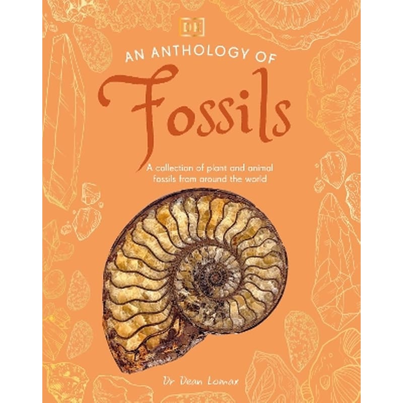 An Anthology of Fossils