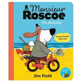 Monsieur Roscoe on Holiday