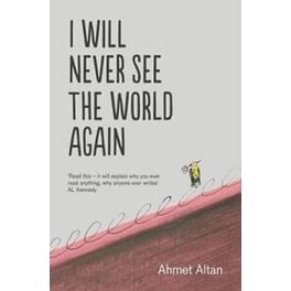 I Will Never See the World Again