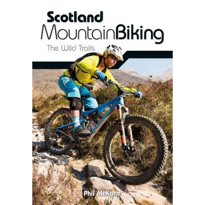 Scotland Mountain Biking : The Wild Trails