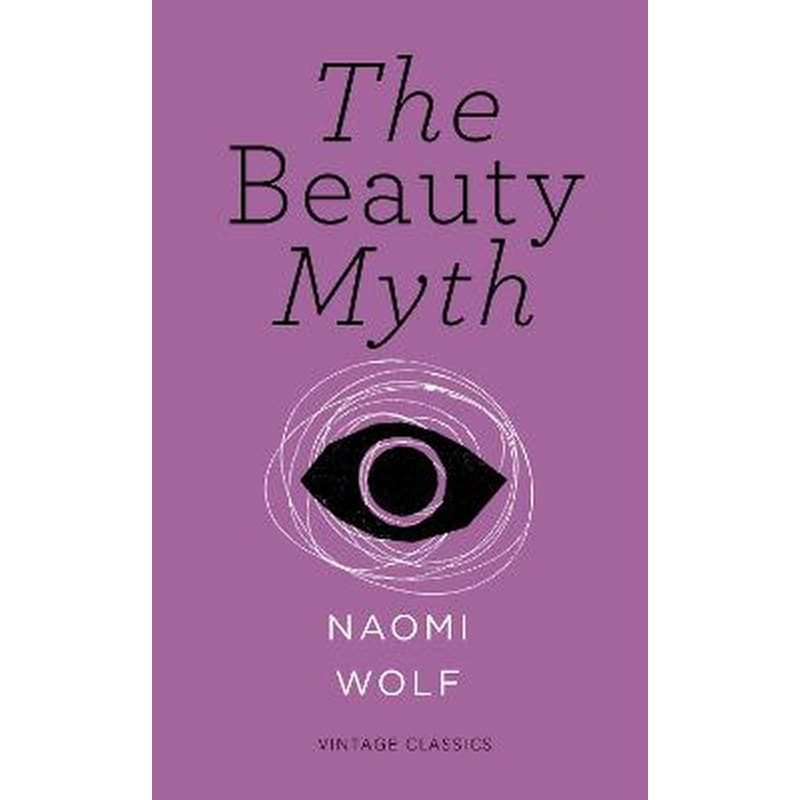 Beauty Myth (Vintage Feminism Short Edition)