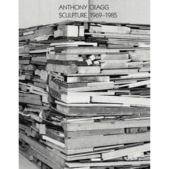 Anthony Cragg: Sculpture 1969-1985 image 0