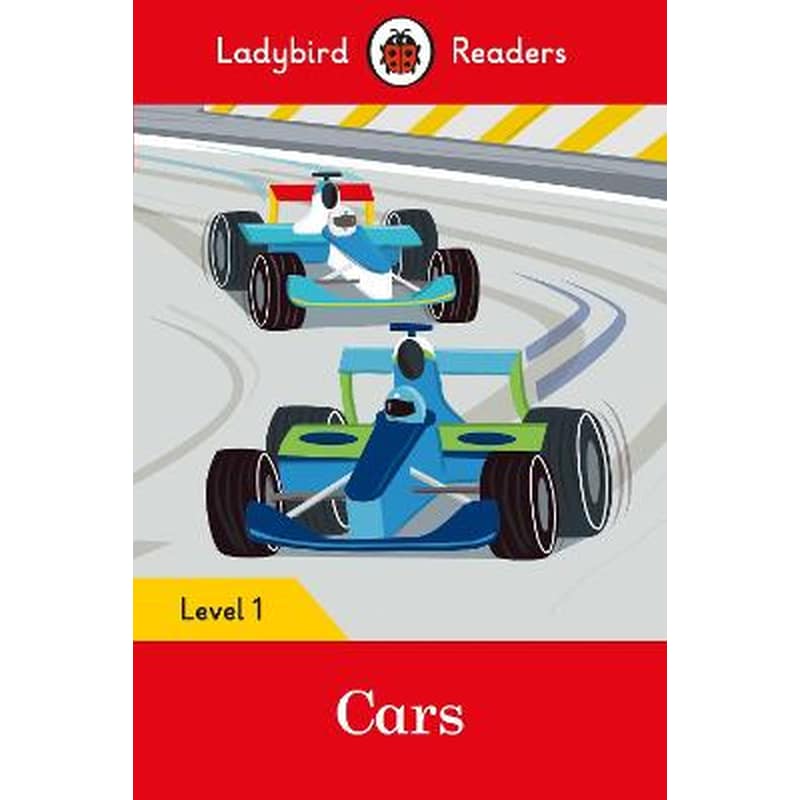 Ladybird Readers Level 1 - Cars (ELT Graded Reader)