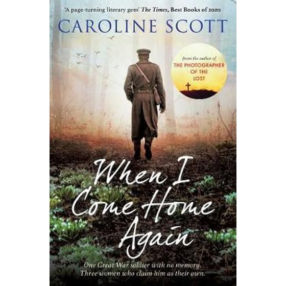 When I Come Home Again : 'A page-turning literary gem' THE TIMES, BEST BOOKS OF 2020 image 0