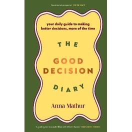 The Good Decision Diary