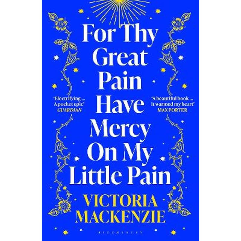 For Thy Great Pain Have Mercy On My Little Pain