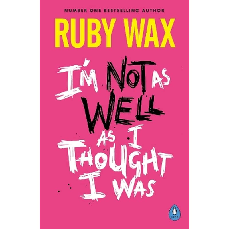 I’m Not as Well as I Thought I Was