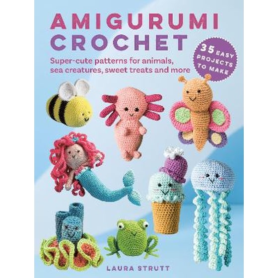 Amigurumi Crochet: 35 easy projects to make image 0