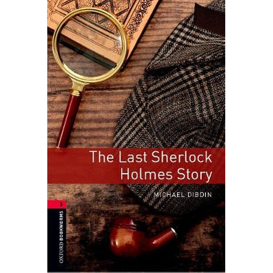 Oxford Bookworms Library: Level 3:: The Last Sherlock Holmes Story image 0