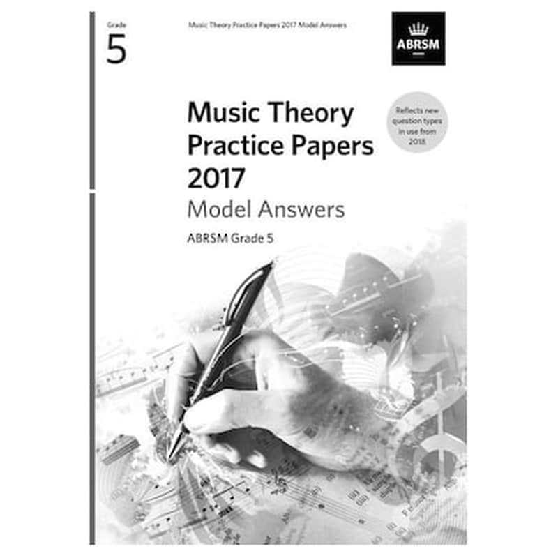 ABRSM Music Theory Practice Papers 2017 Model Answers, Grade 5
