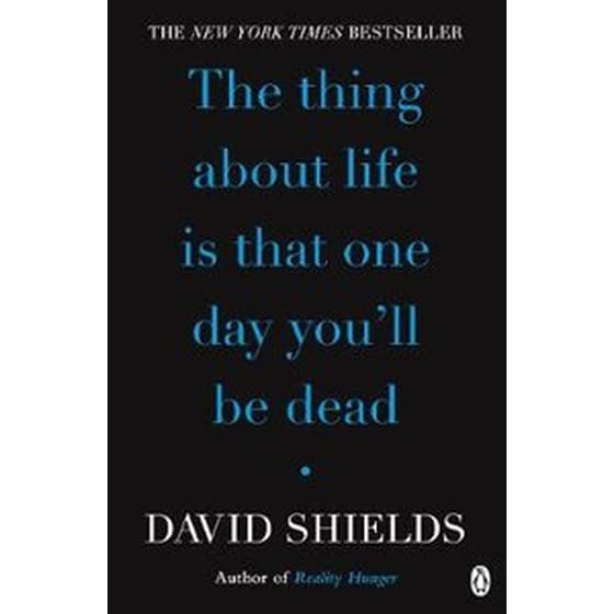 Thing About Life Is That One Day You'll Be Dead image 0