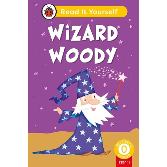 Wizard Woody (Phonics Step 11): Read It Yourself - Level 0 Beginner Reader image 0