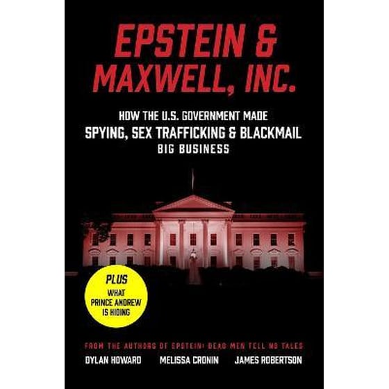 Epstein & Maxwell, Inc. : How the US Government Helped Make Spying, Sex Trafficking, and Blackmail Big Business image 0
