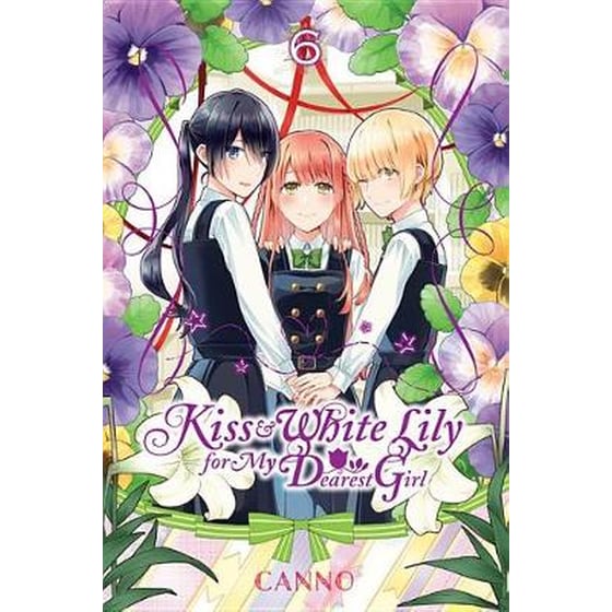 Kiss and White Lily for My Dearest Girl, Vol. 6 image 0