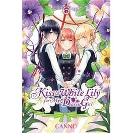Kiss and White Lily for My Dearest Girl, Vol. 6