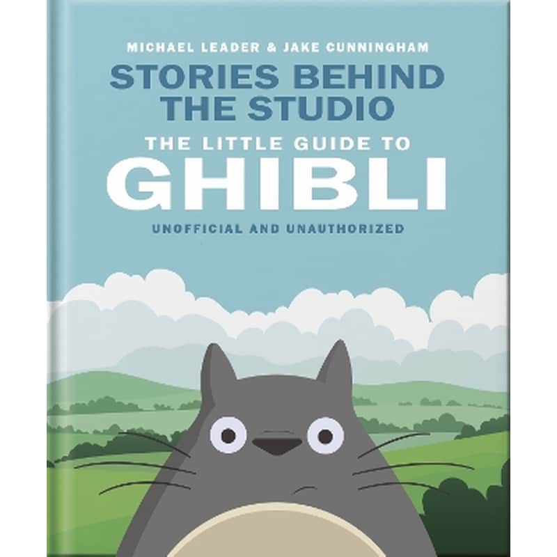 Stories Behind the Studio: The Little Guide to Ghibli