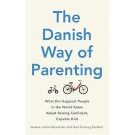 The Danish Way of Parenting
