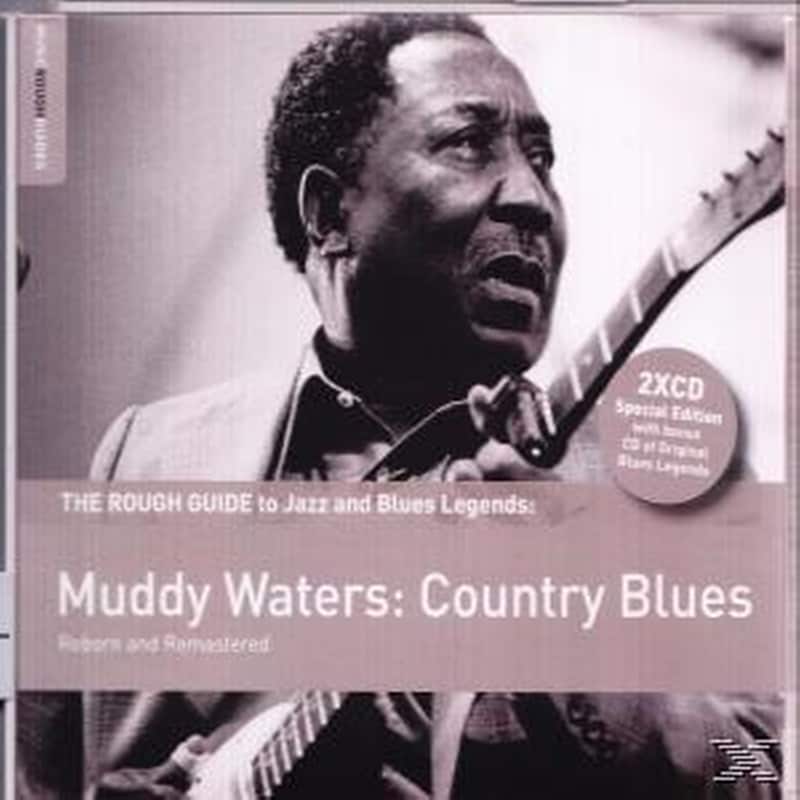 The Rough Guide To Muddy Waters: Country Blues