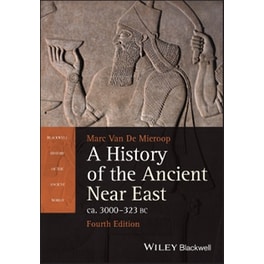 A History of the Ancient Near East ca. 3000 - 323 BC