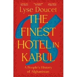 The Finest Hotel in Kabul