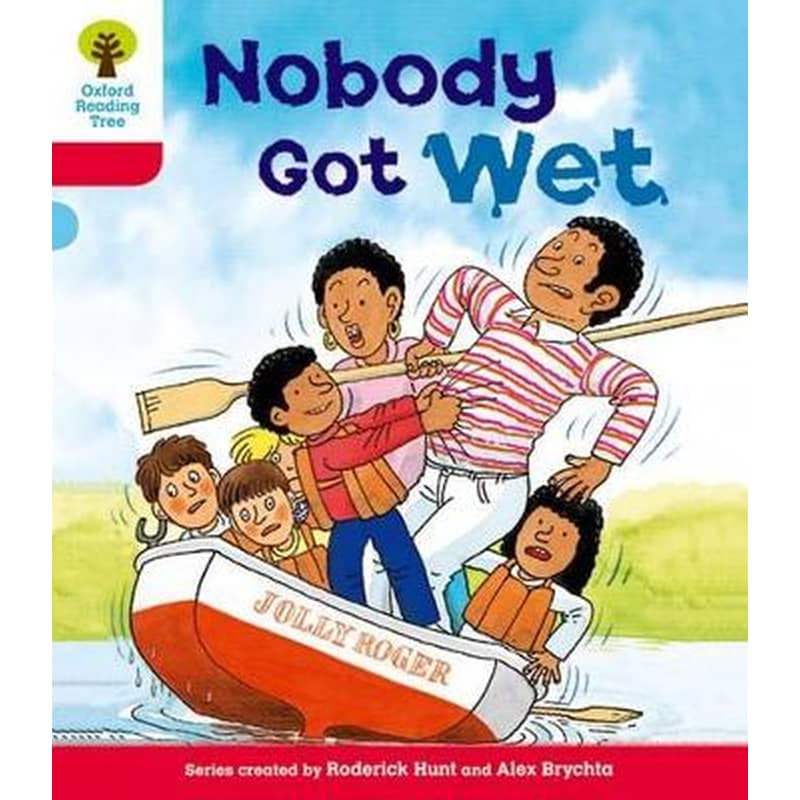 Oxford Reading Tree: Nobody Got Wet