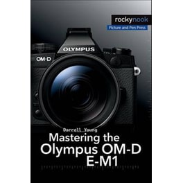 Mastering the Olympus OM-D E-M1