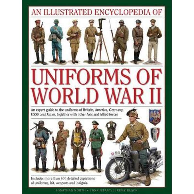 Illustrated Encyclopedia of Uniforms of World War II