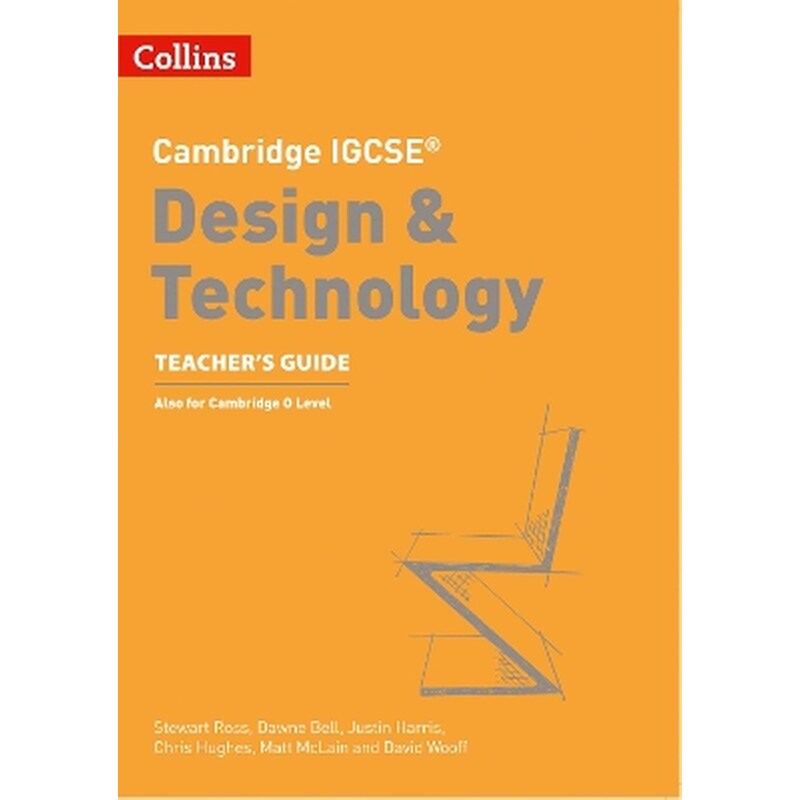 Cambridge IGCSE™ Design Technology Teacher’s Guide