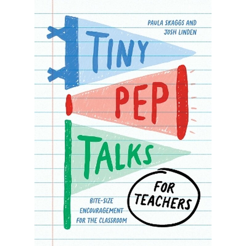Tiny Pep Talks for Teachers