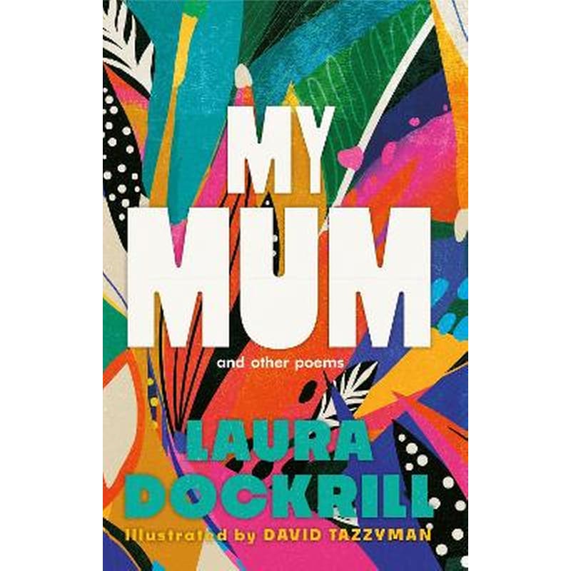 My Mum and Other Poems