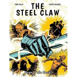 The Steel Claw: Reign of The Brain