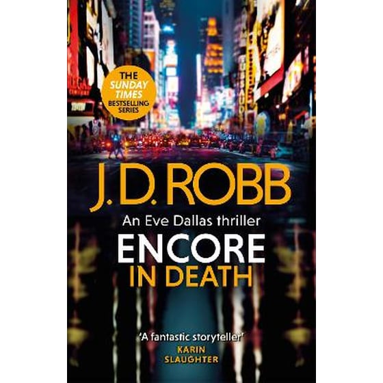 Encore in Death: An Eve Dallas thriller (In Death 56) image 0