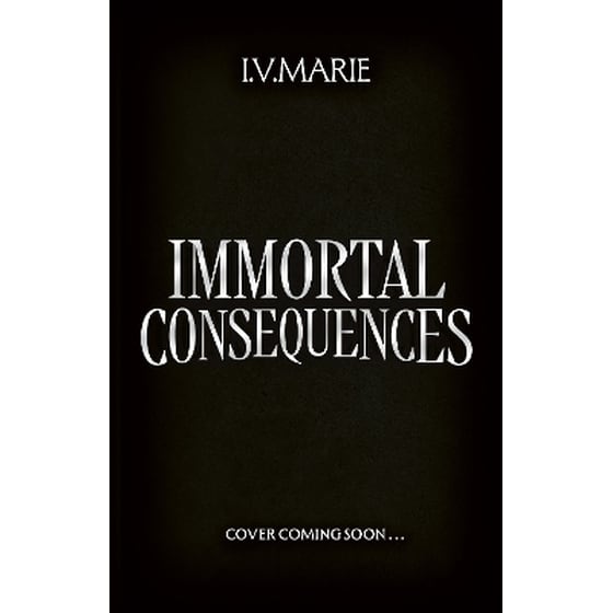 Immortal Consequences image 0