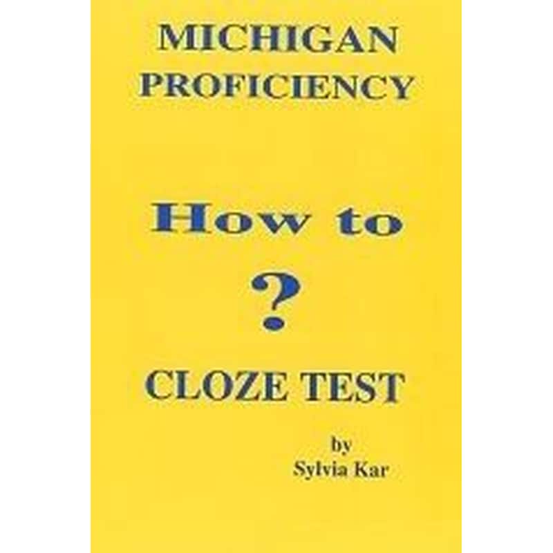 Michigan Proficiency How to cloze tests