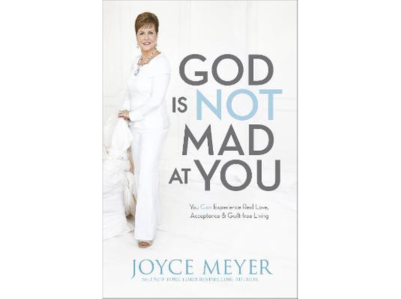 God Is Not Mad At You