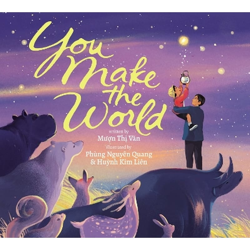 You Make The World