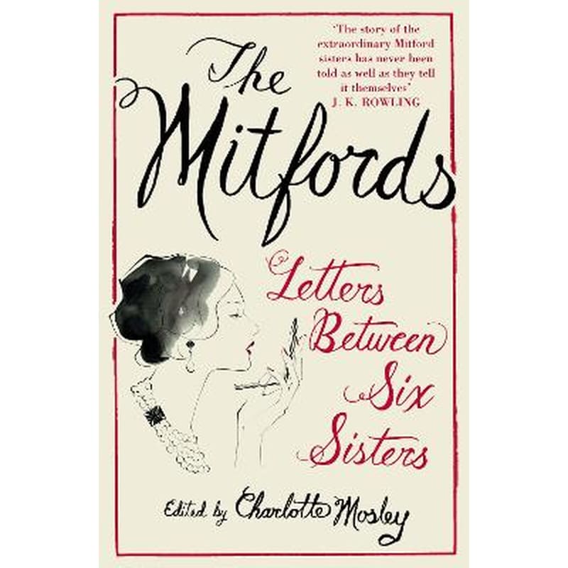 Mitfords: Letters between Six Sisters