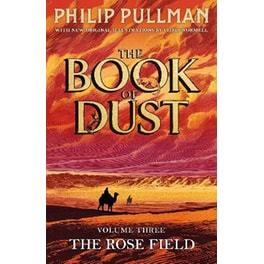 The Rose Field: The Book of Dust Volume Three